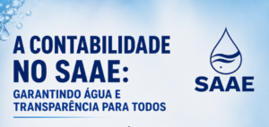 Contabilidade pública no SAAE de Trombas com foco em transparência e responsabilidade